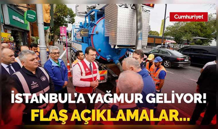 İstanbul'a yağmur geliyor! Ekrem İmamoğlu'ndan flaş açıklamalar...