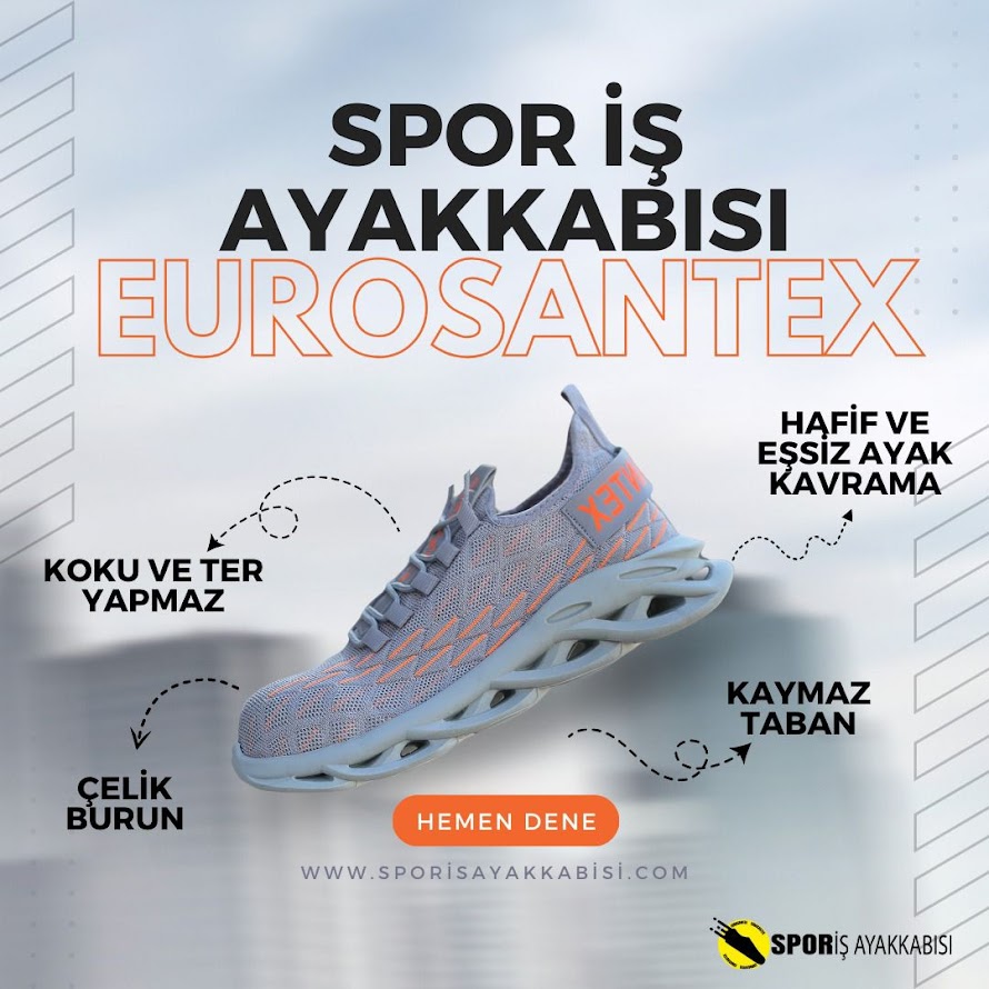 Eurosantex'ten Konfor ve Güvenlik: Yeni Spor İş Ayakkabıları